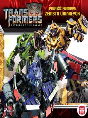 cover image of Transformers 2 &#8211; Powieść filmowa &#8211; Zemsta upadłych